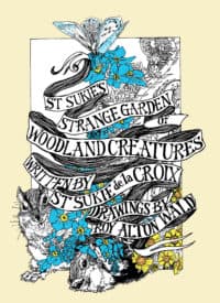 St Sukie's Strange Garden of Woodland Creatures Front Cover