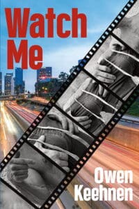 The front cover of "Watch Me," featuring the Los Angeles skyline and a film strip of sexy photos.