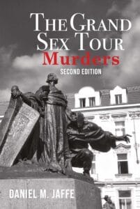 The front cover of "The Grand Sex Tour Murders," featuring a dramatic black and white photograph of a European sculpture of men.