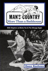 The front cover of "Man's Country: More Than a Bathouse" featuring a vintage photo of men in the hot tub at Man's Country.