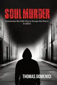 Front cover of "Soul Murder." The cover is an ominous hooded figure in a dark alley.