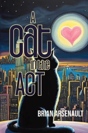 The front cover of "A Cat in the Act." A cat sitting on a rooftop, looking at a heart shaped moon, floating above the New York skyline.