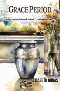 Grace Period, a novel by Elisabeth Nonas, Front Cover. The front cover is an image of a cremation urn, next to a vase of older flowers. On the table in front of the urn are two gold wedding bands.