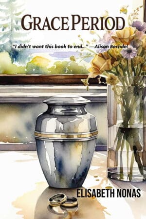 Grace Period, a novel by Elisabeth Nonas, Front Cover. The front cover is an image of a cremation urn, next to a vase of older flowers. On the table in front of the urn are two gold wedding bands.