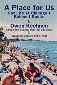 Cover of "A Place for Us" by Owen Keehnen, about gay life at Chicago's Belmont Rocks.